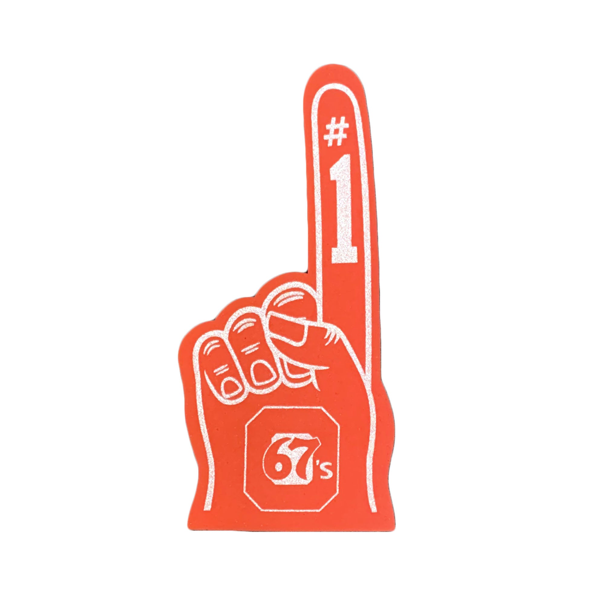 67's FOAM FINGER